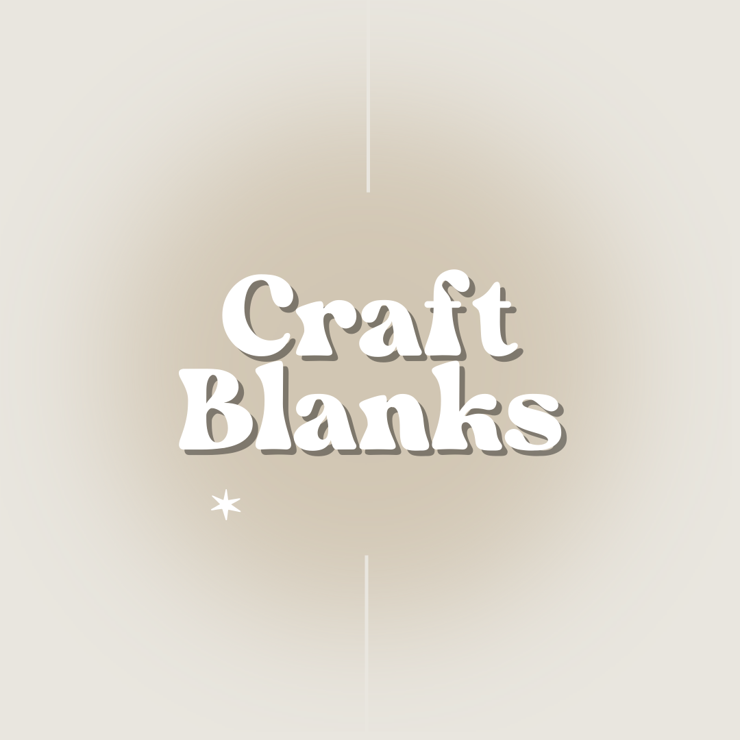 Craft Blanks